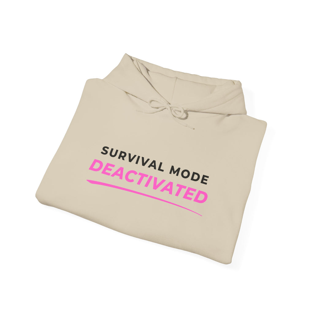 Survival Mode Deactivated™ Hoodie