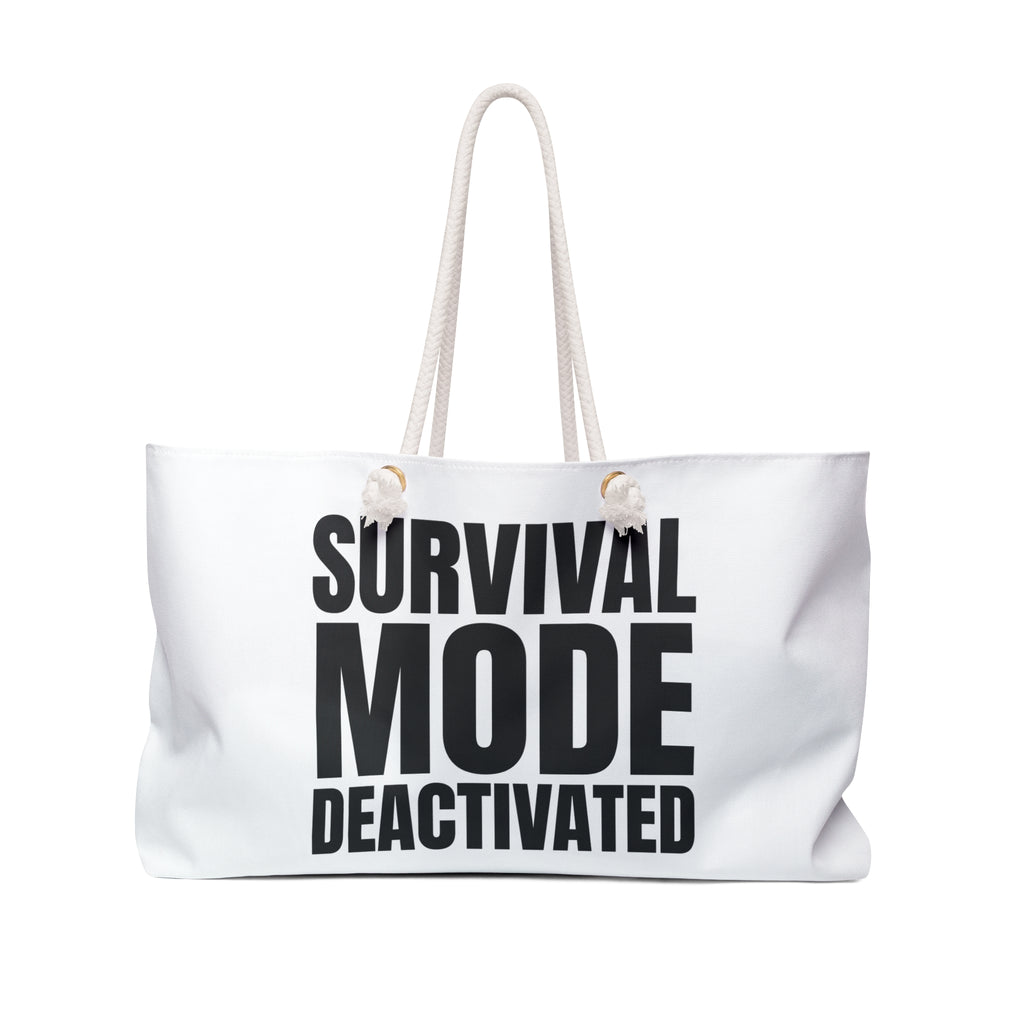 Weekender Bag — “Survival Mode Deactivated” Canvas Tote for Travel & Relaxation