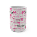 God Says I Am Inspirational Pink Bow Mug
