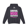 Survival Mode Deactivated Hoodie — Women's Empowerment statement Hoodie