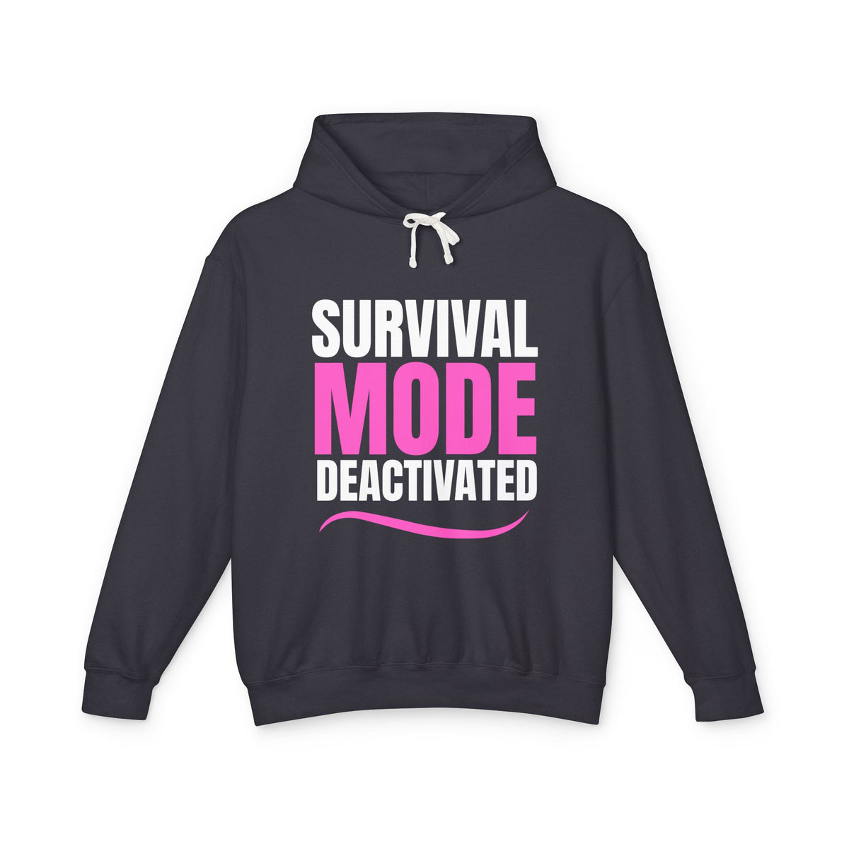 Survival Mode Deactivated Hoodie — Women's Empowerment statement Hoodie