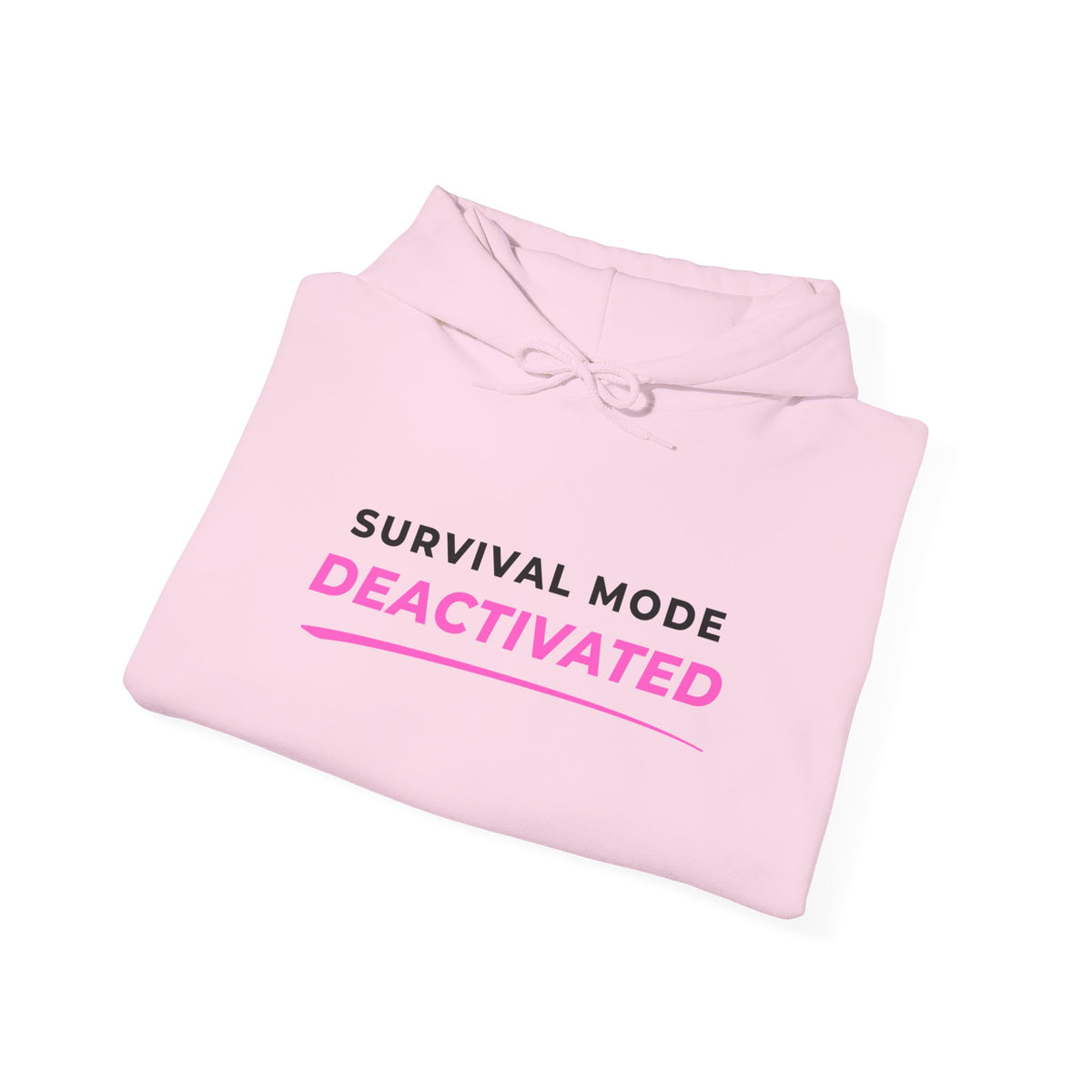 Survival Mode Deactivated™ Hoodie